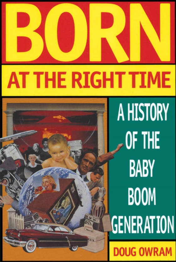 Born at the Right Time (e-bog) af Owram, Doug