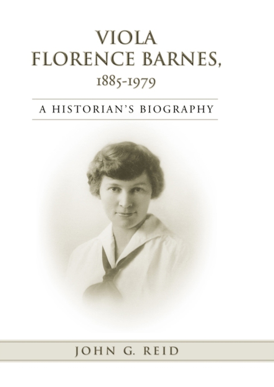 Viola Florence Barnes, 1885-1979 (e-bog) af Reid, John G.