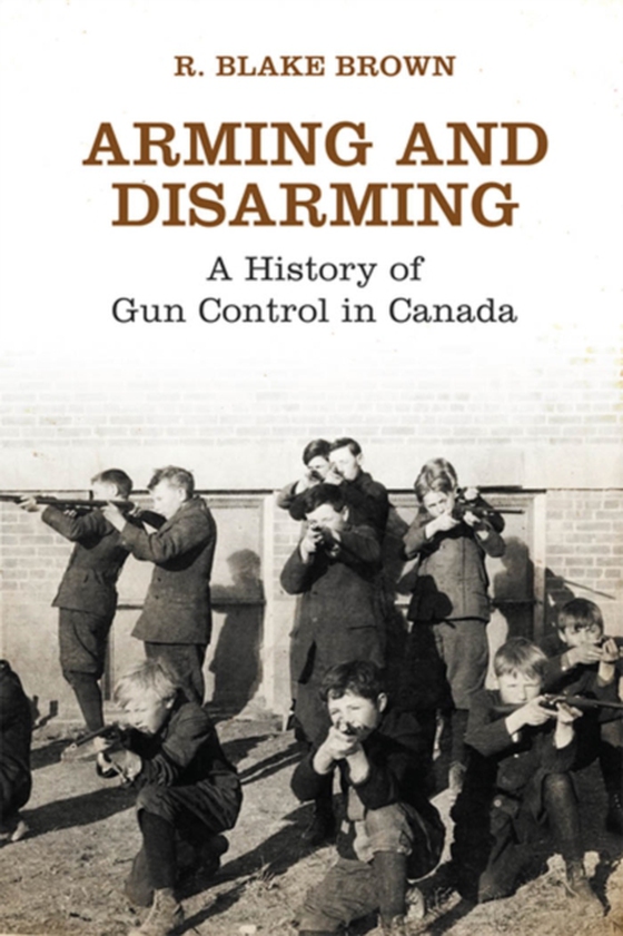 Arming and Disarming (e-bog) af Brown, R. Blake