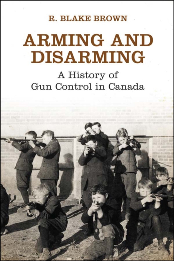 Arming and Disarming (e-bog) af Brown, R. Blake