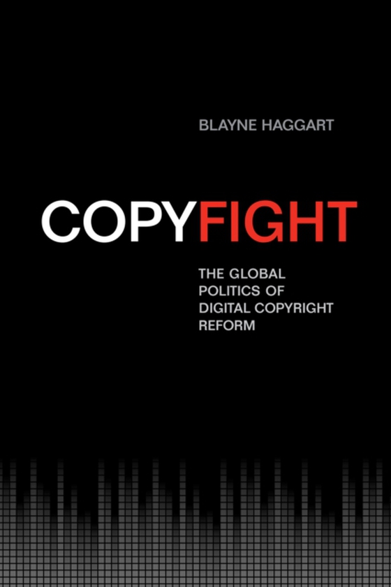 Copyfight (e-bog) af Haggart, Blayne