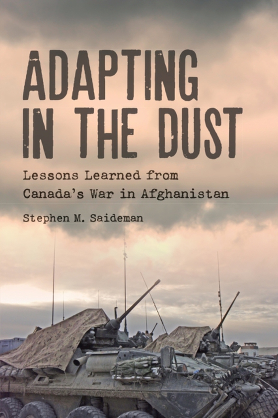 Adapting in the Dust (e-bog) af Saideman, Stephen M.