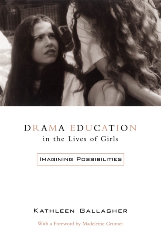 Drama Education in the Lives of Girls