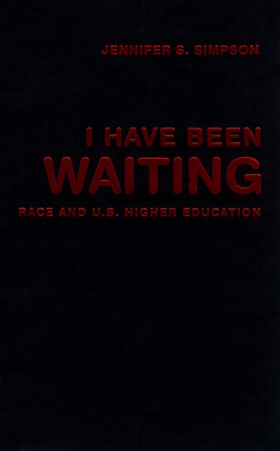 I Have Been Waiting (e-bog) af Simpson, Jennifer S.