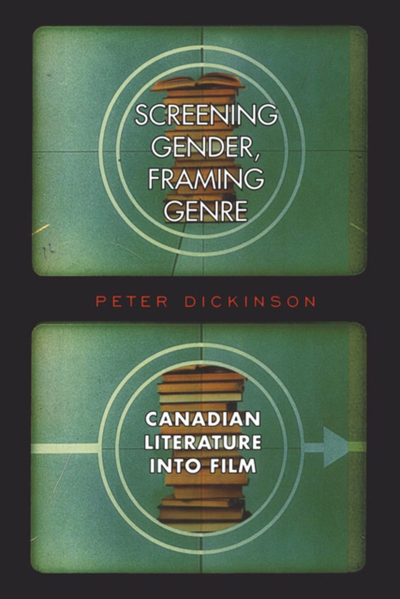 Screening Gender, Framing Genre (e-bog) af Dickinson, Peter