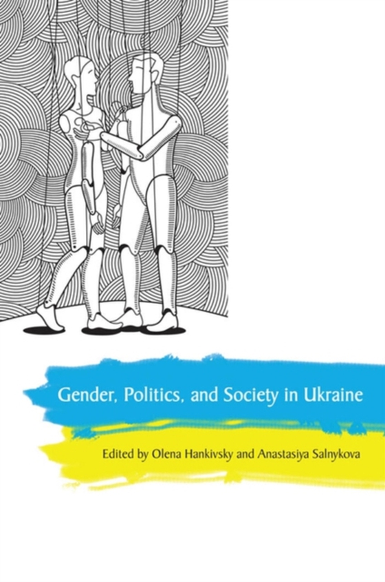 Gender, Politics and Society in Ukraine (e-bog) af -
