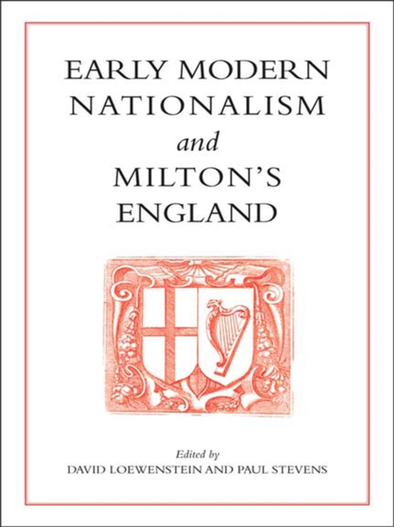 Early Modern Nationalism and Milton's England