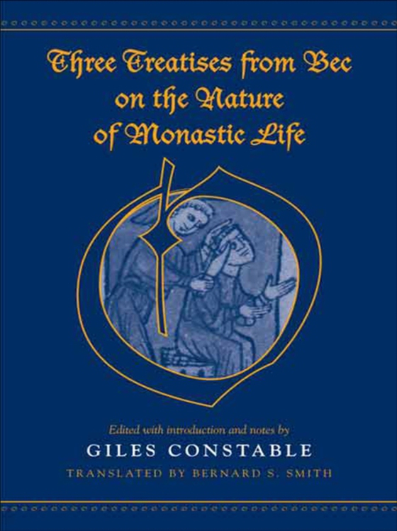 Three Treatises From Bec on the Nature of Monastic Life (e-bog) af Constable, Giles