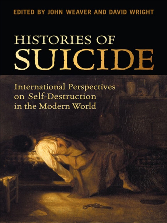 Histories of Suicide (e-bog) af Wright, David