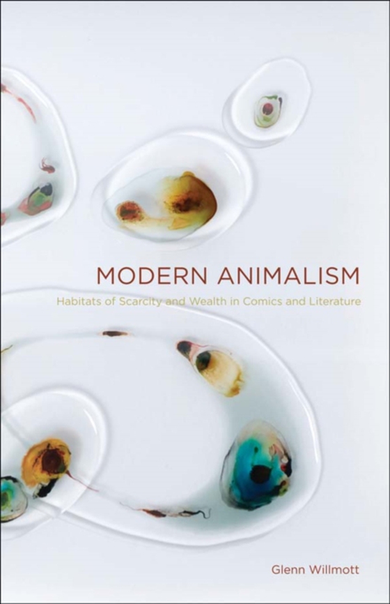 Modern Animalism (e-bog) af Willmott, Glenn