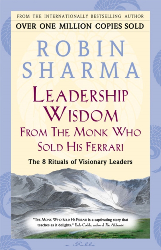 Leadership Wisdom From The Monk Who Sold His Ferrari (e-bog) af Sharma, Robin