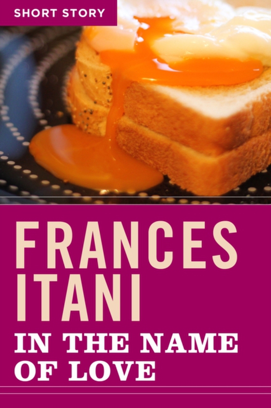 In The Name Of Love (e-bog) af Itani, Frances