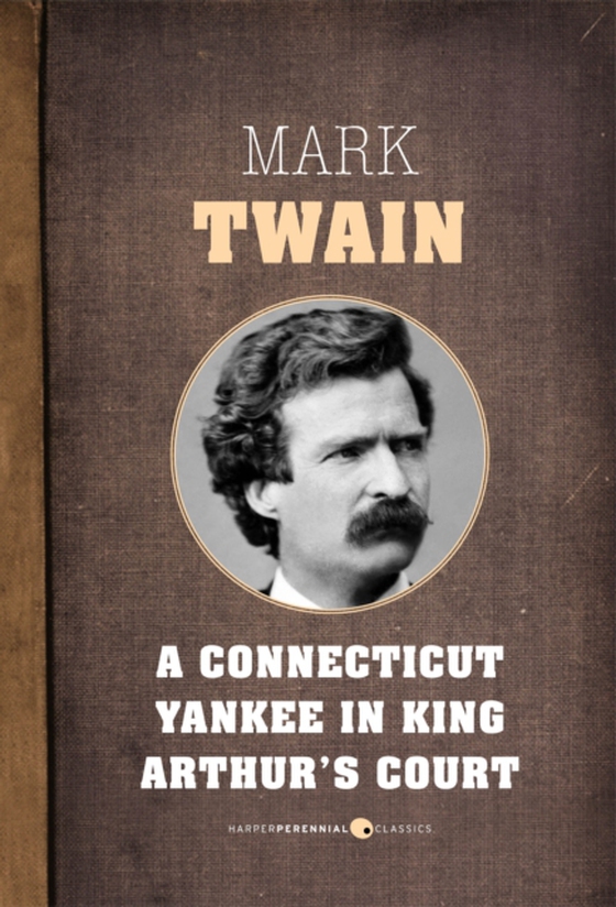 Connecticut Yankee In King Arthur's Court (e-bog) af Twain, Mark