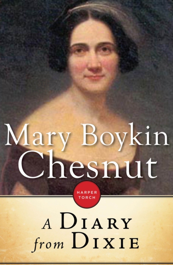 Diary From Dixie (e-bog) af Chesnut, Mary Boykin