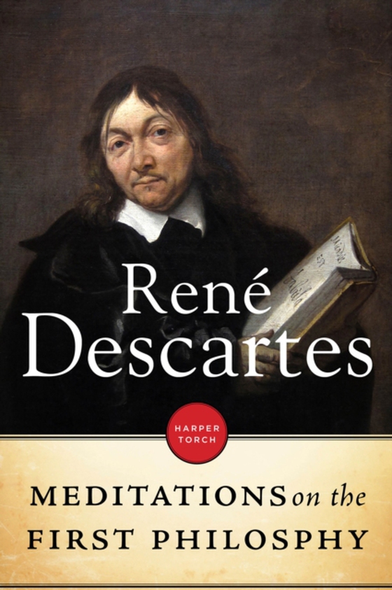 Meditiations On The First Philosophy (e-bog) af Descartes, Rene