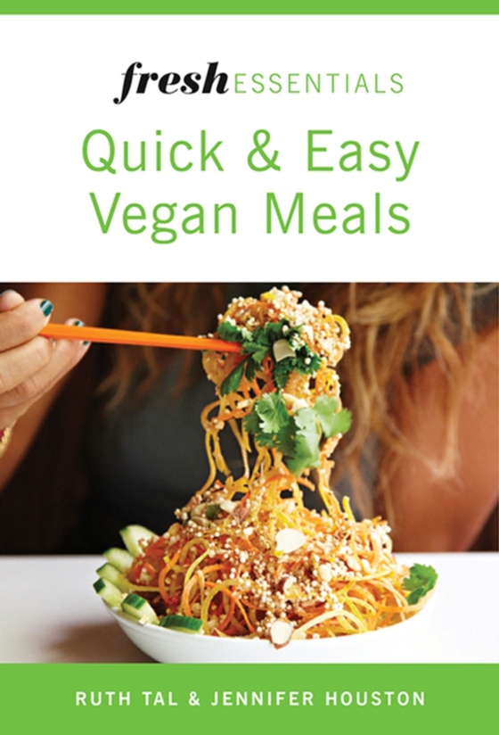 Fresh Essentials: Quick And Easy Vegan Meals (e-bog) af Houston, Jennifer