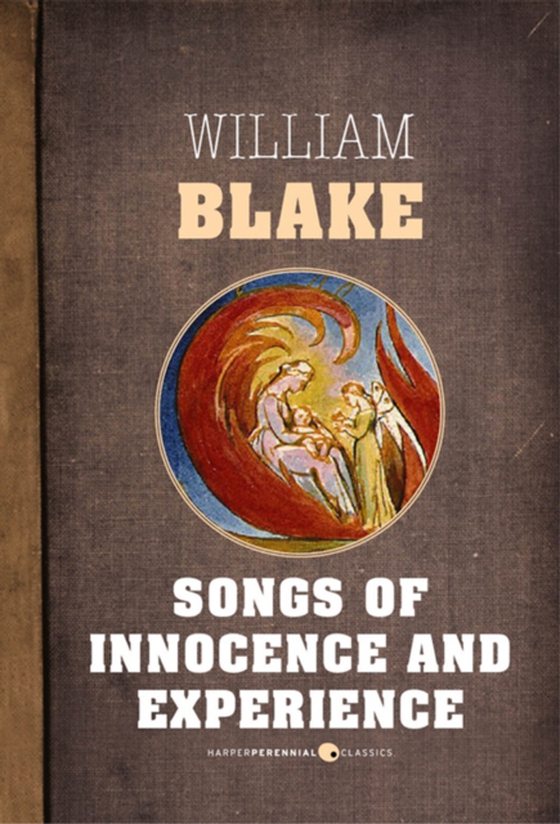 Songs Of Innocence And Songs Of Experience (e-bog) af Blake, William