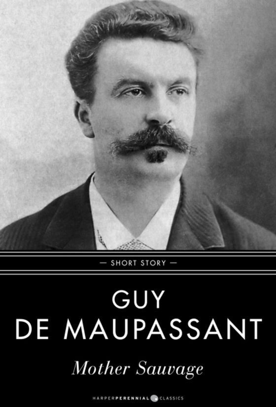 Mother Sauvage (e-bog) af Maupassant, Guy De