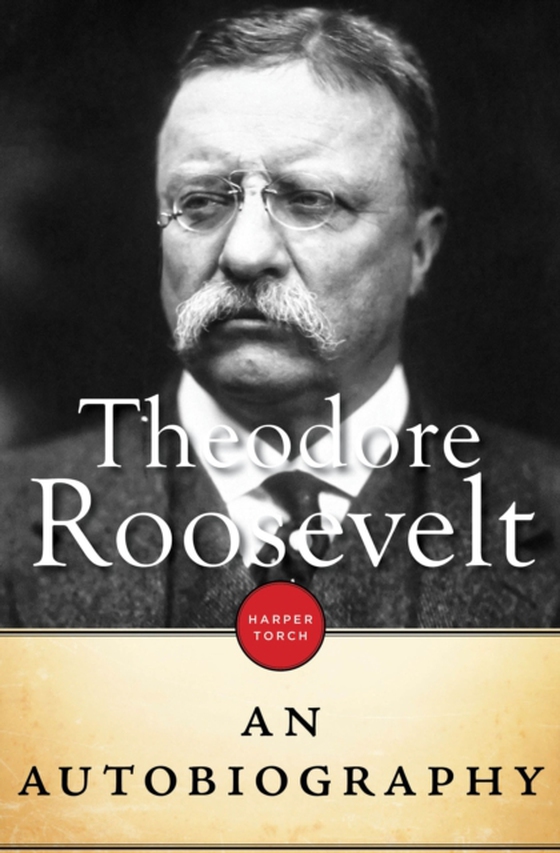 Theodore Roosevelt (e-bog) af Roosevelt, Theodore
