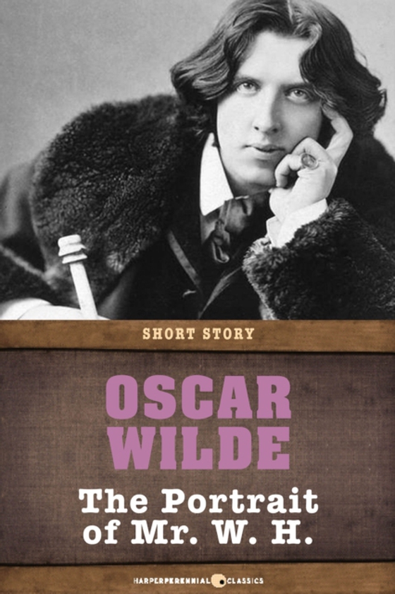 Portrait Of Mr. W. H. (e-bog) af Wilde, Oscar