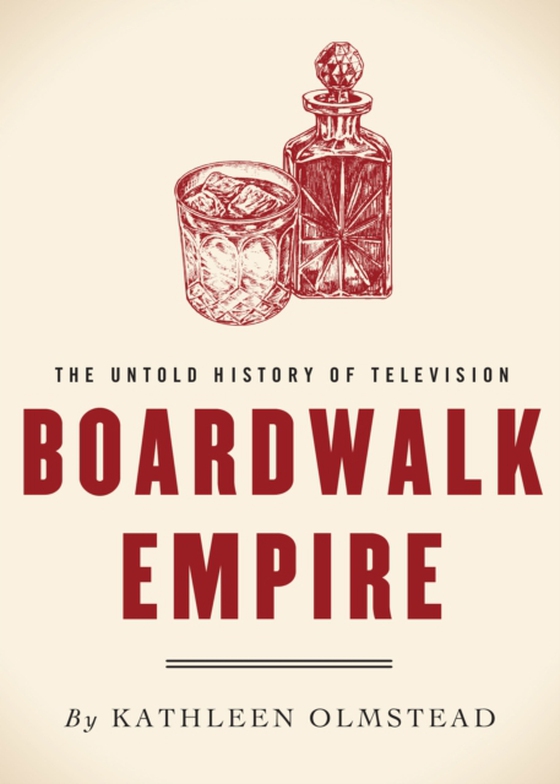 Boardwalk Empire (e-bog) af Olmstead, Kathleen