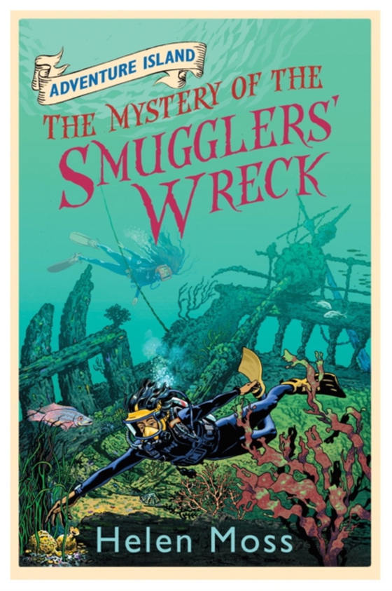 Mystery of the Smugglers' Wreck (e-bog) af Moss, Helen