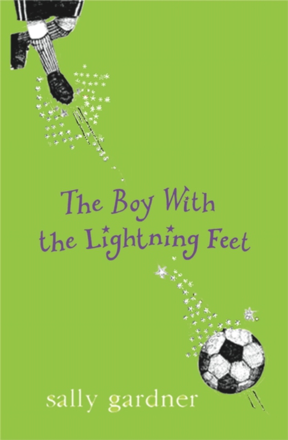 Boy with the Lightning Feet (e-bog) af Gardner, Sally