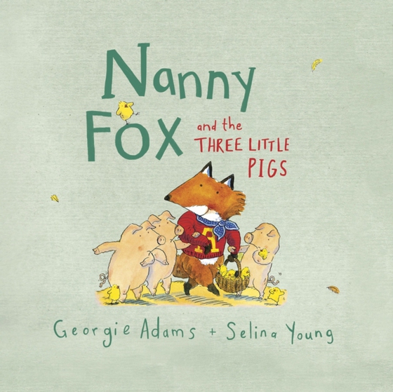 Nanny Fox & the Three Little Pigs (e-bog) af Adams, Georgie