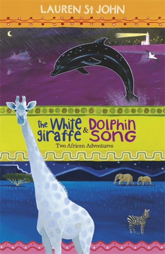 White Giraffe Series: The White Giraffe and Dolphin Song (e-bog) af John, Lauren St