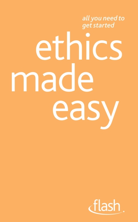 Ethics Made Easy: Flash (e-bog) af Thompson, Mel
