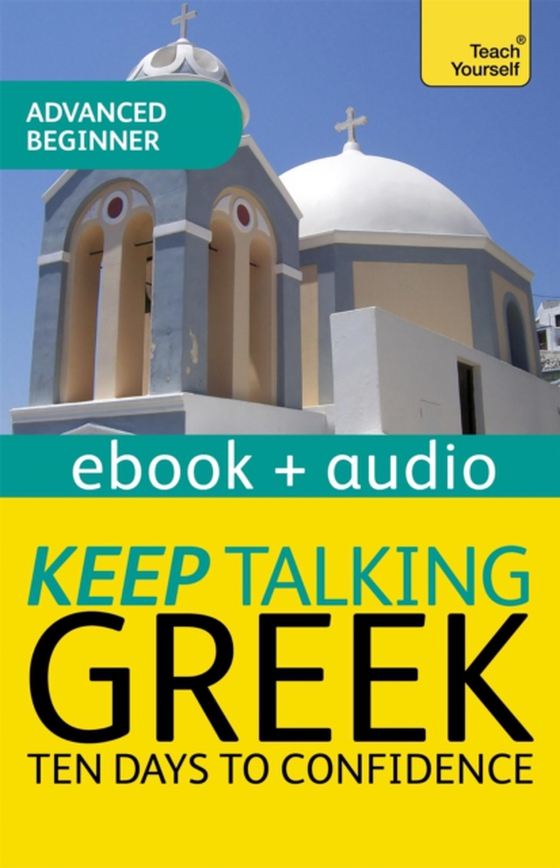 Keep Talking Greek Audio Course - Ten Days to Confidence (e-bog) af Garoufalia-Middle, Hara