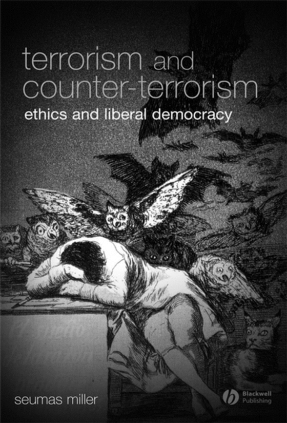 Terrorism and Counter-Terrorism (e-bog) af Miller, Seumas