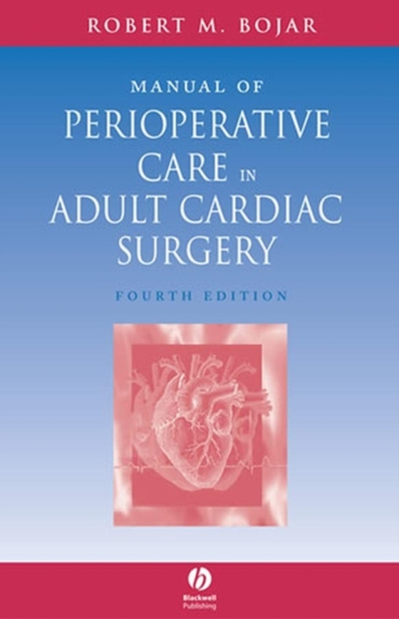 Manual of Perioperative Care in Adult Cardiac Surgery