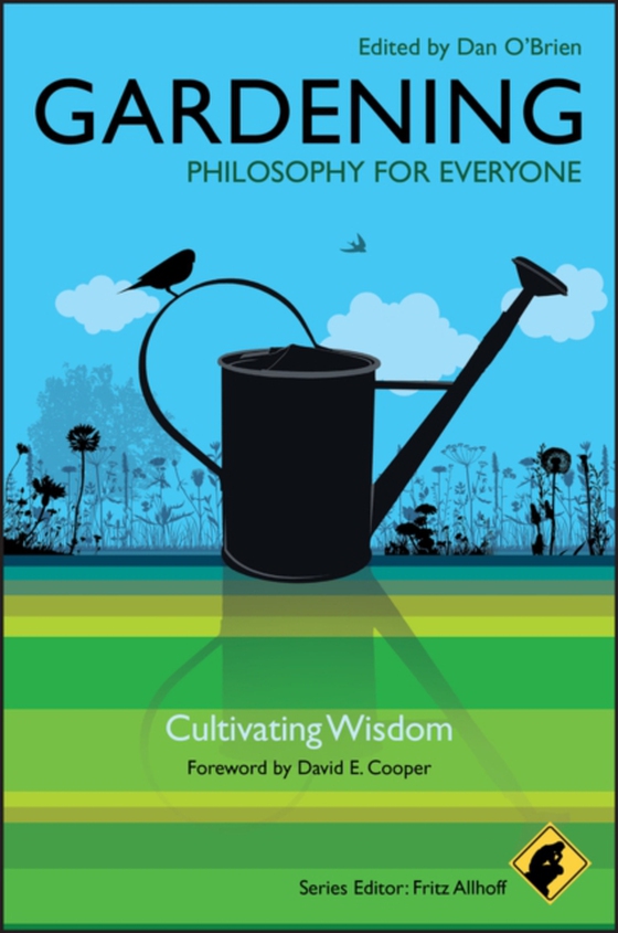 Gardening - Philosophy for Everyone (e-bog) af -