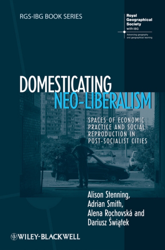 Domesticating Neo-Liberalism (e-bog) af tek, Dariusz  wi