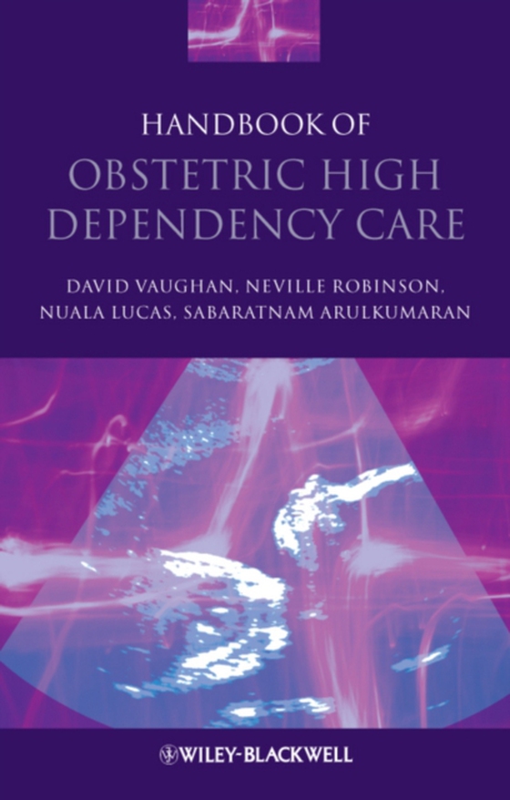 Handbook of Obstetric High Dependency Care (e-bog) af Arulkumaran, Sabaratnam