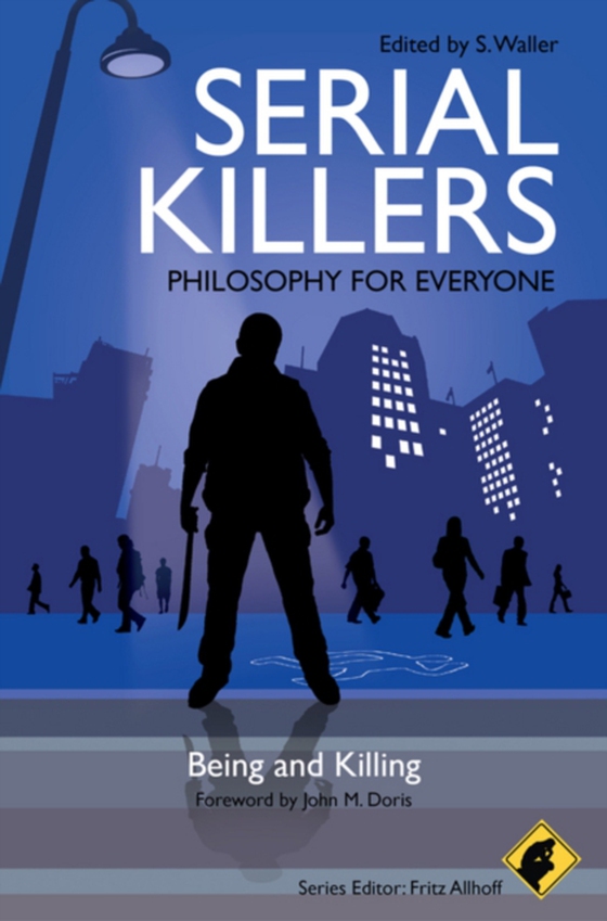 Serial Killers - Philosophy for Everyone