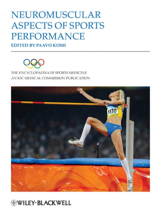 Encyclopaedia of Sports Medicine, Neuromuscular Aspects of Sports Performance