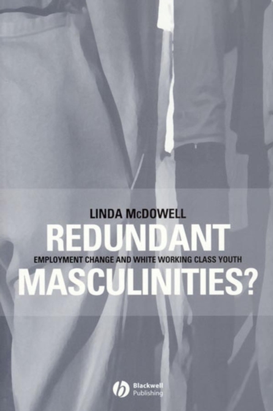 Redundant Masculinities? (e-bog) af McDowell, Linda