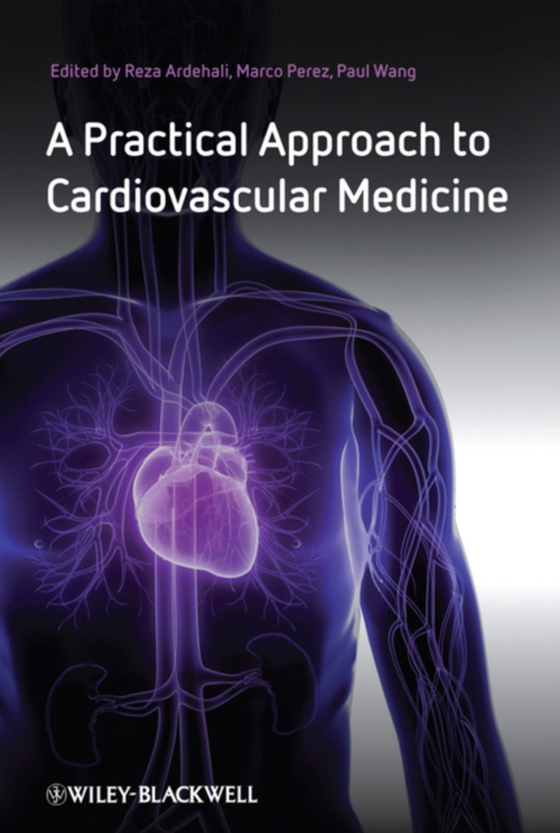 Practical Approach to Cardiovascular Medicine (e-bog) af -