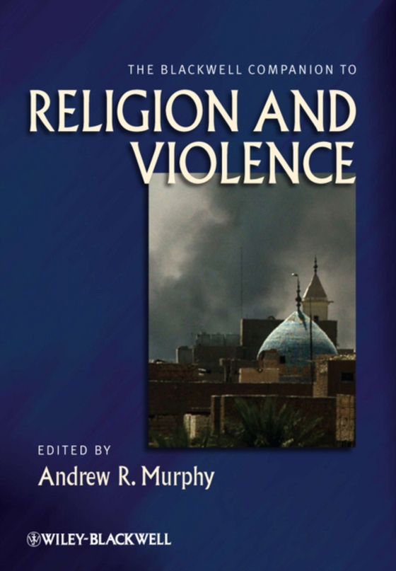 Blackwell Companion to Religion and Violence (e-bog) af -