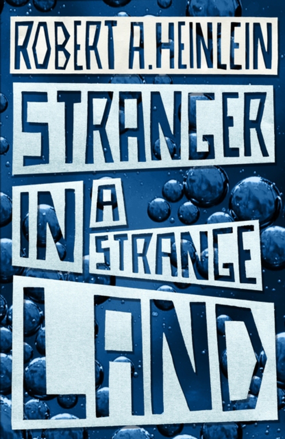 Stranger in a Strange Land (e-bog) af Heinlein, Robert A.