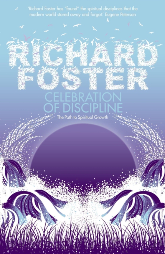 Celebration of Discipline (e-bog) af Foster, Richard
