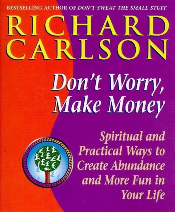 Don't Worry Make Money (e-bog) af Carlson, Richard