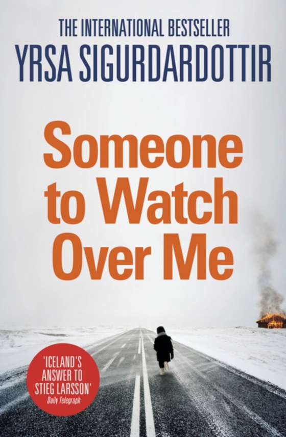 Someone to Watch Over Me (e-bog) af Sigurdardottir, Yrsa