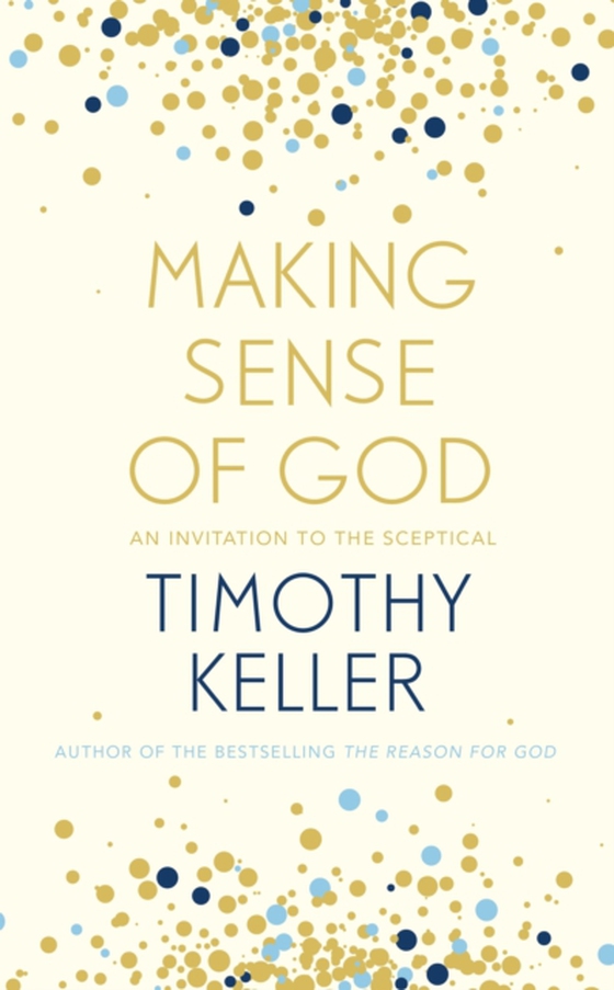 Making Sense of God (e-bog) af Keller, Timothy