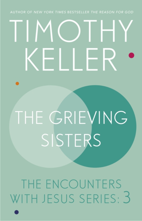 Grieving Sisters (e-bog) af Keller, Timothy