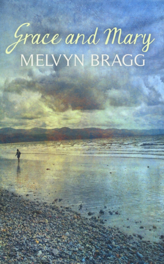 Grace and Mary (e-bog) af Bragg, Melvyn