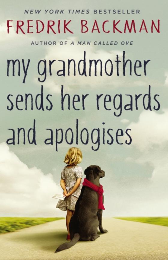 My Grandmother Sends Her Regards and Apologises (e-bog) af Backman, Fredrik