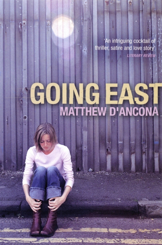 Going East (e-bog) af d'Ancona, Matthew